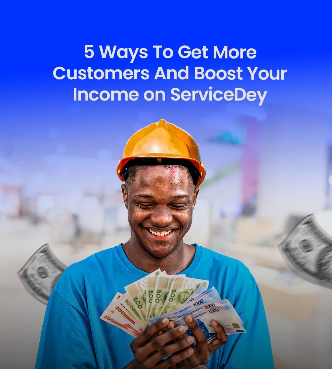 5 Ways to Get More Customers and Boost Your Income on ServiceDey